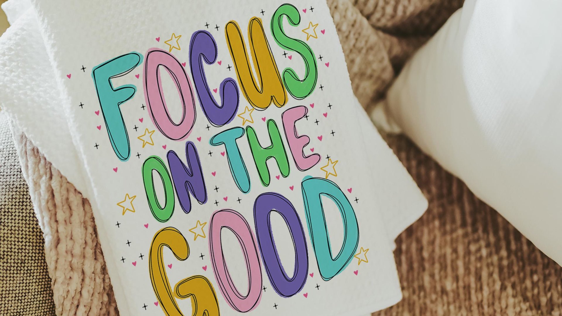 focus on the good positive affirmation kitchen towels for sisters, inspirational gifts for women, college apartment decor, mental health