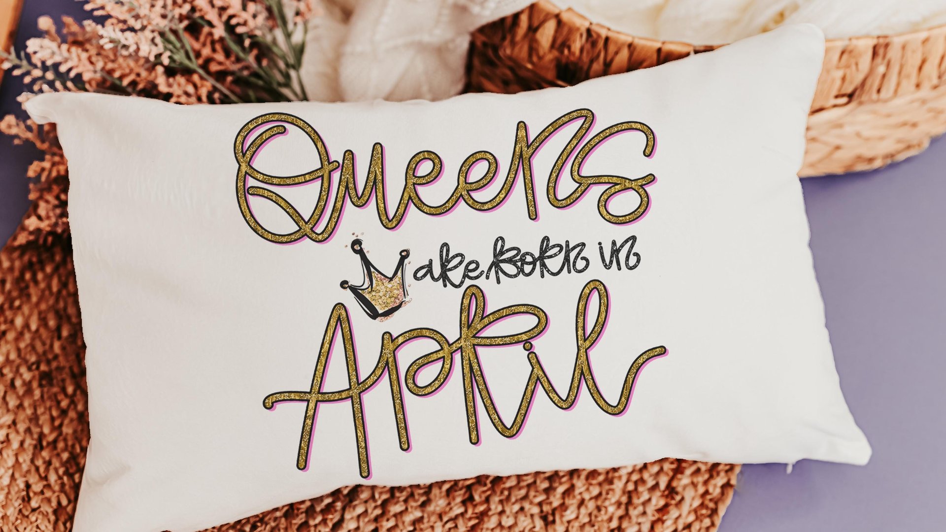 queens are born in April fun throw pillows for bed, cute lumbar pillow for living room, April birthday gifts for sister, college gifts for