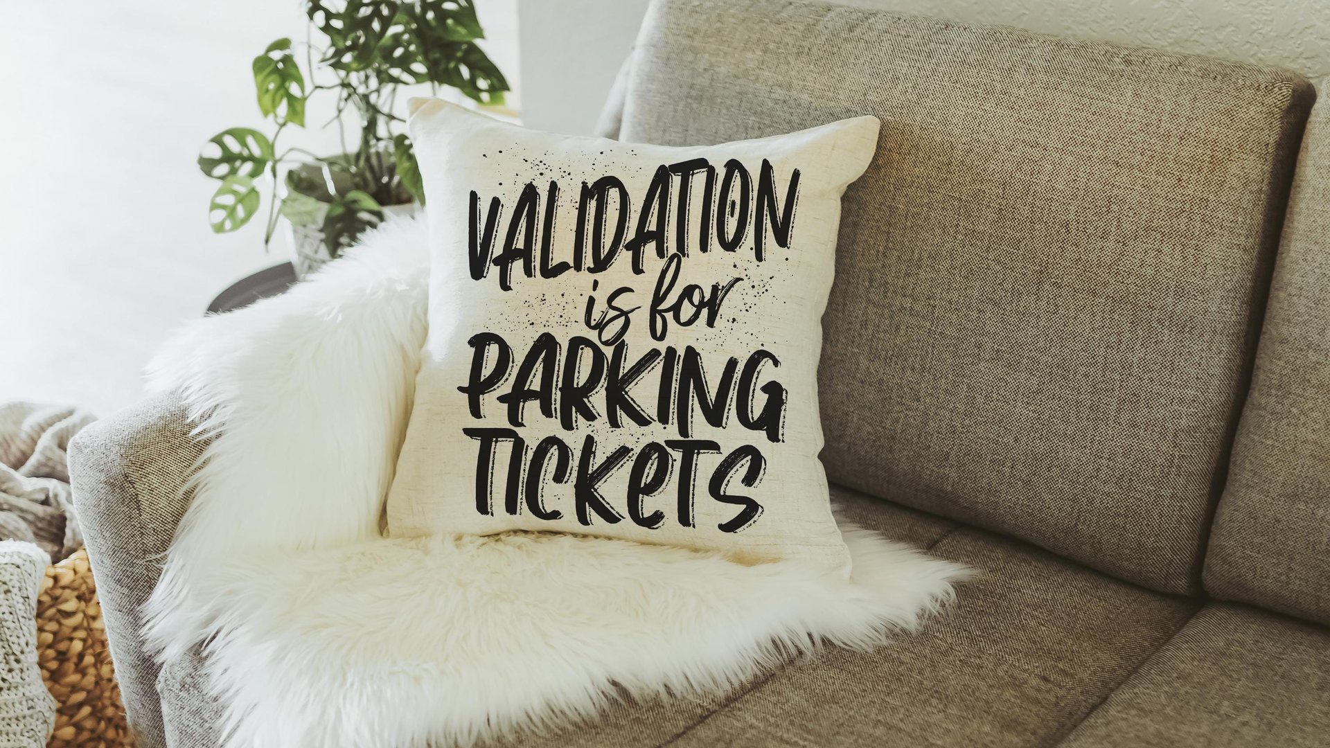 validation is for parking tickets sassy throw pillows for couch funny kitchen towels for friends, mental health gifts for boss, sarcastic