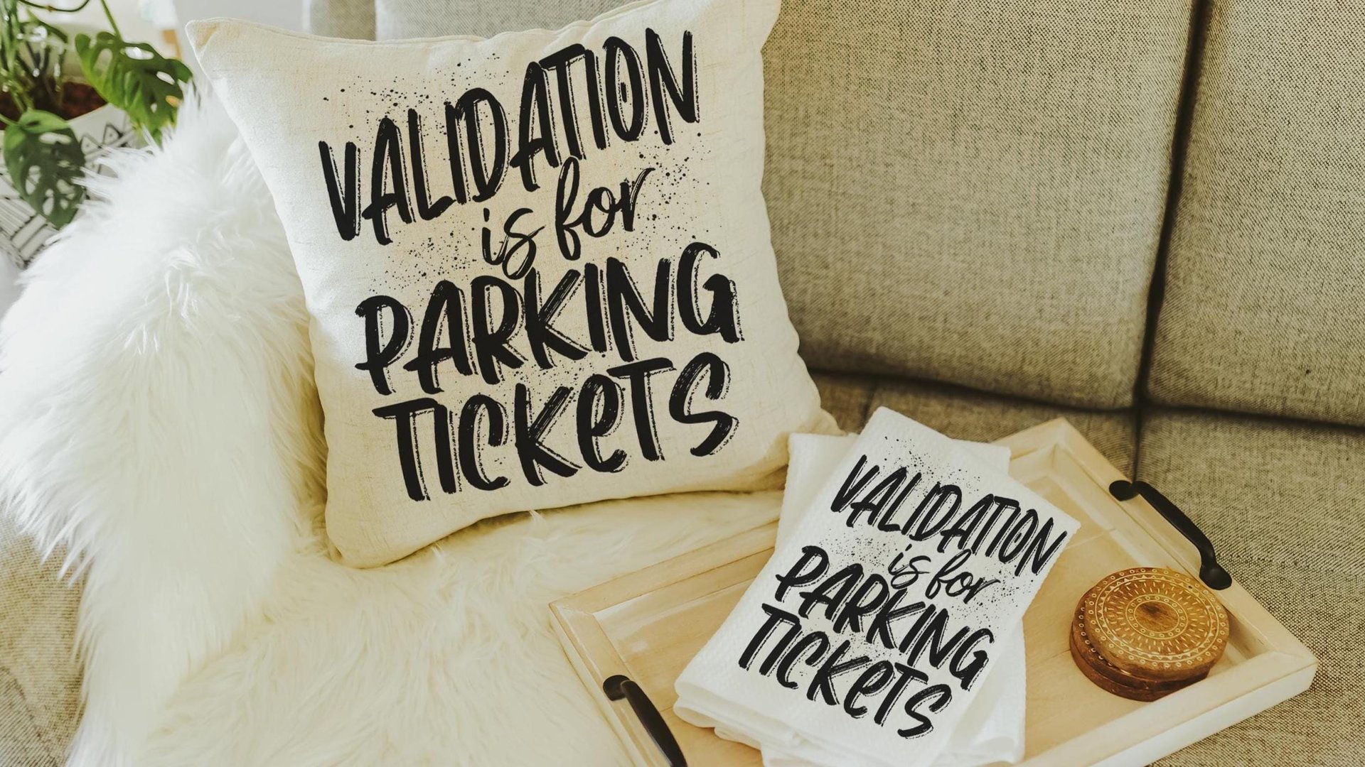 validation is for parking tickets sassy throw pillows for couch funny kitchen towels for friends, mental health gifts for boss, sarcastic