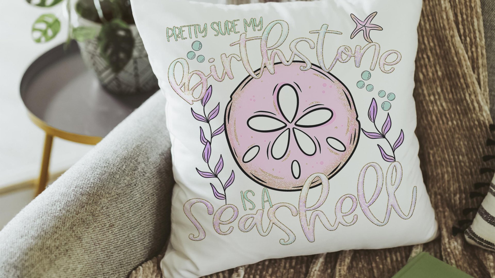 pretty sure my birthstone is a seashell funny throw pillows for pink bed, beachcomber finds, coastal gifts for college girls, lanai decor