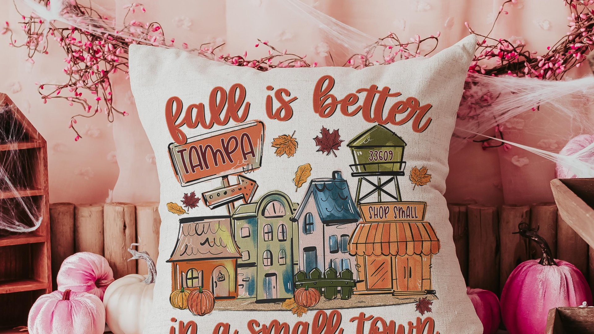 Personalized fall is better in a small town pillows