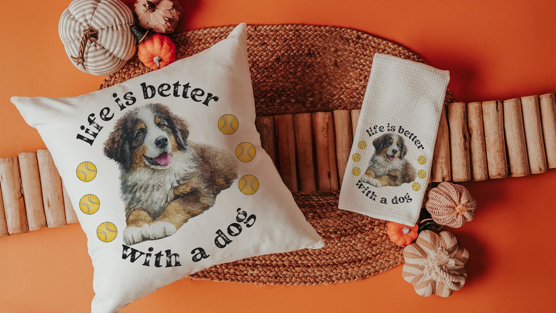 Life is better with dogs throw pillows & towels