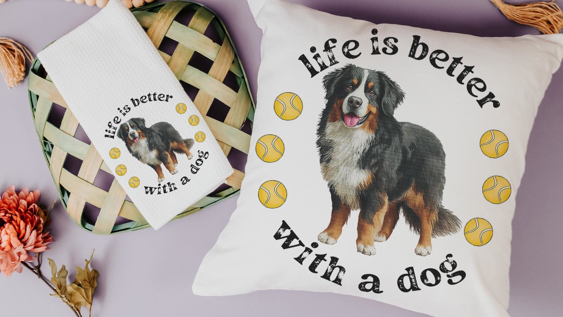 Life is better with a dog throw pillow & towel
