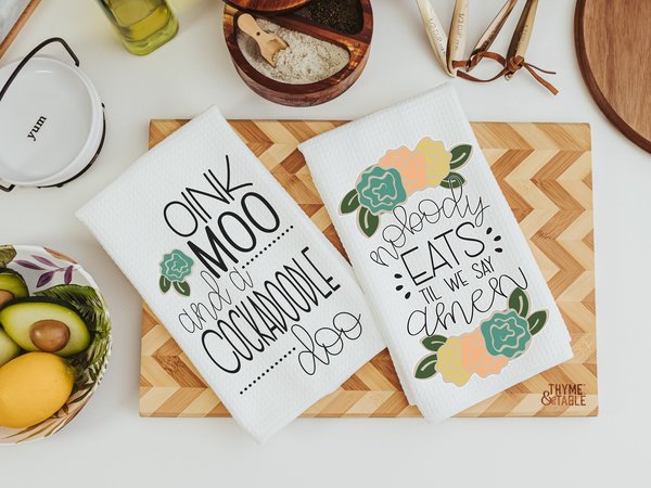 oink moo cockadoodle doo and nobody eats til we say amen kitchen towels