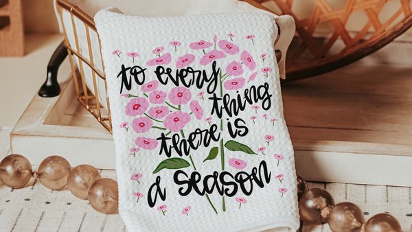 to everything there is a season Christian kitchen towels floral kitchen decor, Ecclesiastes 3:1 Bible verse gifts, godmother gift from