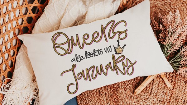 queens are born in January lumbar pillow for bed, January birthday gifts for sisters, college dorm decor for girls, fun throw pillows for