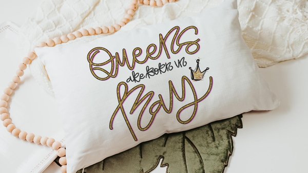 queens are born in May cute throw pillows for teens, whimsical lumbar pillows for bed, May birthday gifts for bff, college gifts for girls