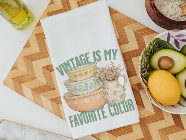 Vintage is my favorite color towel